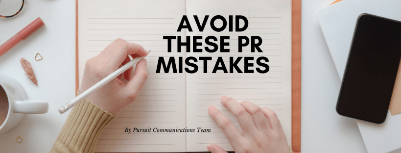 Avoid these PR mistakes